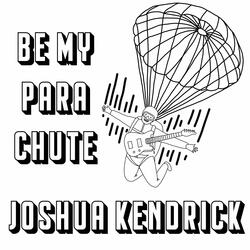 Be My Parachute