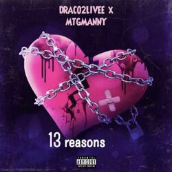 13 Reasons (feat. Draco 2 Livee)