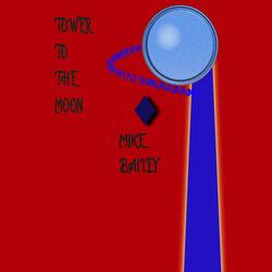 Tower To The Moon