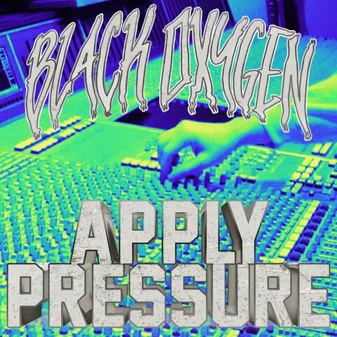 Apply Pressure
