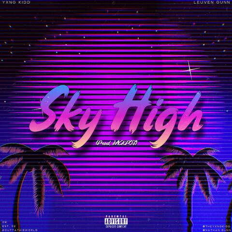 Sky High (feat. Leuven Gunn)
