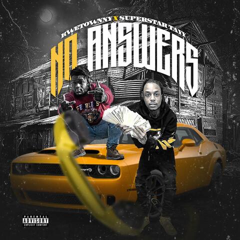 No Answers (feat. Superstar tayy)