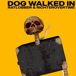 Dog Walked In