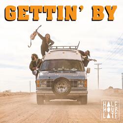 Gettin' By (feat. Rick "The Lips" Harris)