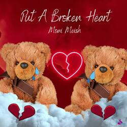 Put A Broken Heart