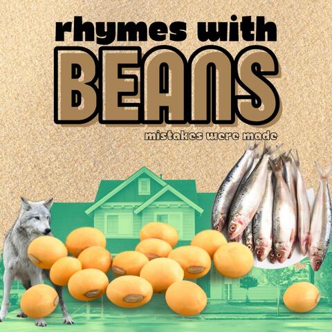 rhymes with beans