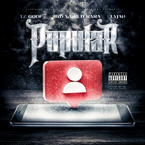 Popular (feat. Tz Goof & LYJAH)