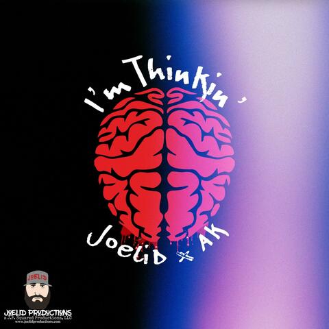 I'm Thinkin' (feat. AK)