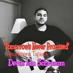 Tomorrow's Never Promised (Apartment Tapes) [Demo]