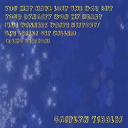 You May Have Lost The War But Your Dynasty Won My Heart (The Winners Write History/The Losers Get Killed)