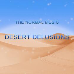 Desert Delusions