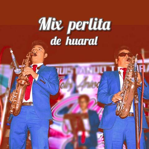 Perlita De Huaral (Mix)
