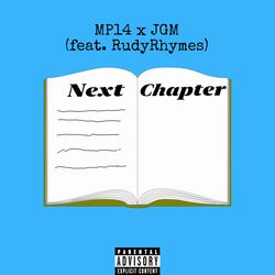 Next Chapter (feat. Jgm & Rudy Rhymes)