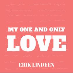 My One and Only Love