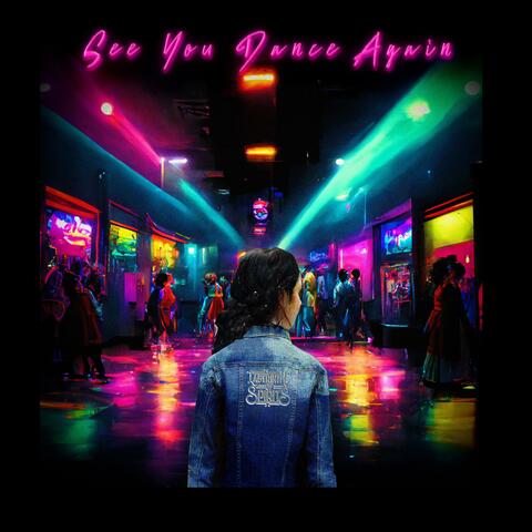 See You Dance Again