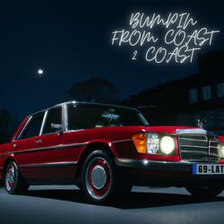 Bumpin' from coast 2 coast