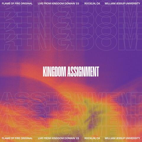Kingdom Assignment (feat. Marx, VFAM, Andrey Shapoval, Alex Zablotskiy, Elijah Shapoval, Nate Manning & Stephanie Mitsyura)