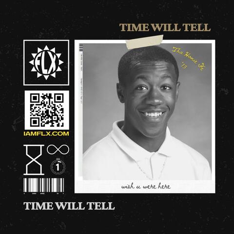 Time Will Tell