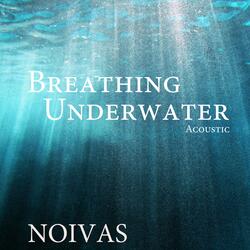 Breathing Underwater