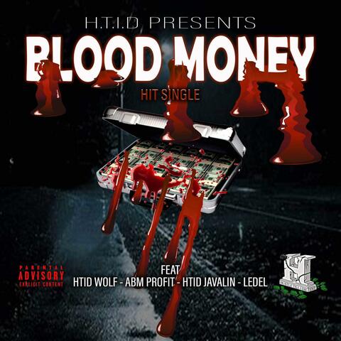BLOOD MONEY (feat. HTID WOLF, ABM PROFIT & LEDEL)