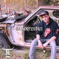 Bad Decisions (feat. Cody Zodiak)