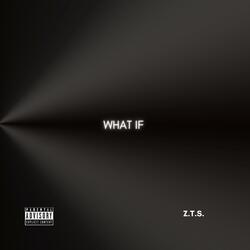 What If