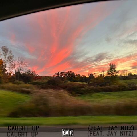Caught Up (feat. Jay Nitz)