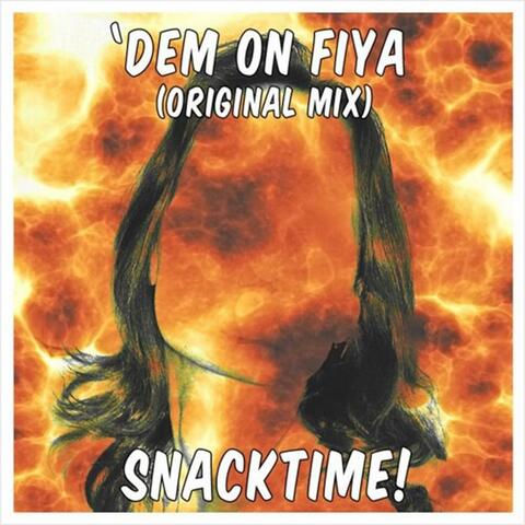 'Dem On Fiya