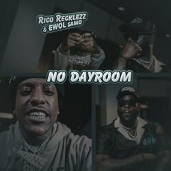 NO DAYROOM (feat. EWOL SAMO)