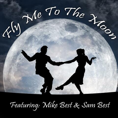 Fly Me To The Moon (feat. Sam Best)