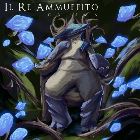 Il Re Ammuffito