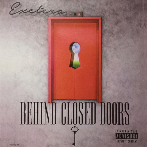 Behind Closed Doors