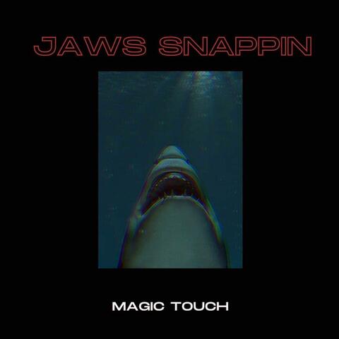 Jaws Snappin'