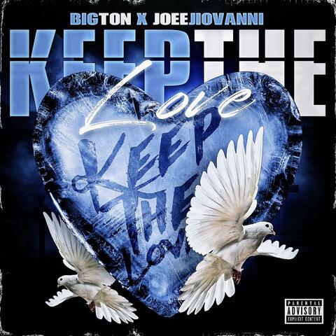 Keep The Love (feat. Big Ton)