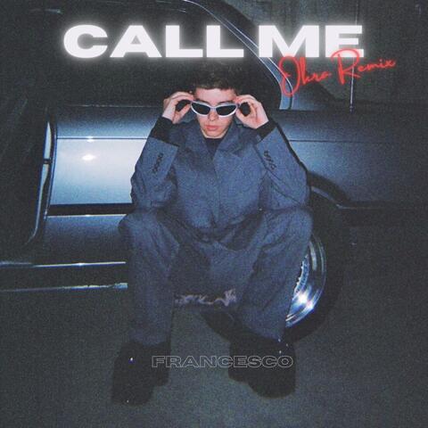 Call Me (Okra Remix)