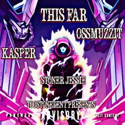 This Far (feat. Stoner Jessie & Kasper)