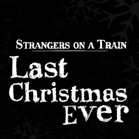Last Christmas Ever  (Christmas Single Edit)