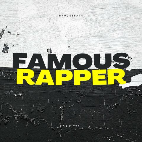 Famous Rapper (feat. CJ Pitts)