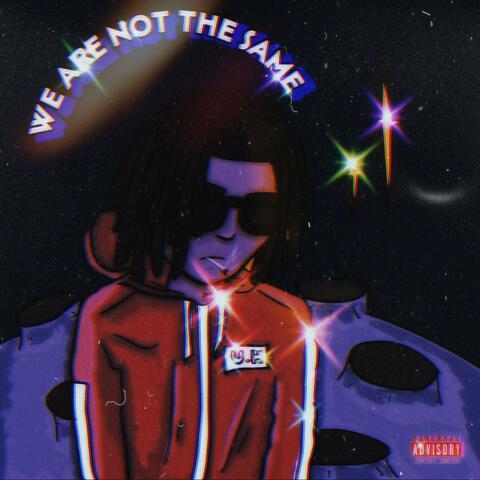 WE ARE NOT THE SAME