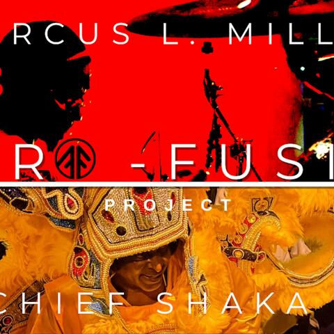 Fire-History (feat. Big Chief Shaka Zulu)