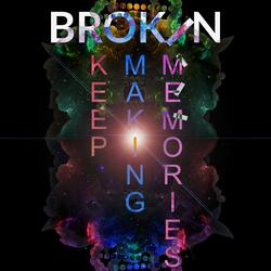 Keep Making Memories