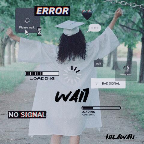 w.a.i.t.