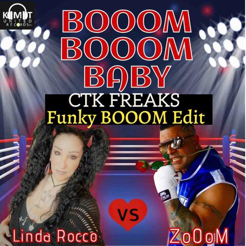 BOOM BOOOM BABY (CTK Freaks Funky BoOoM Edit Remix)
