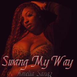 Swang My Way