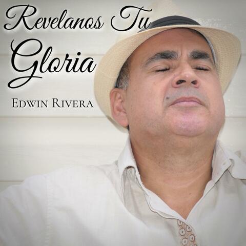 Revelanos Tu Gloria