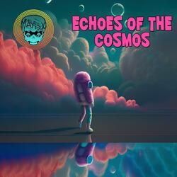 Echoes of the Cosmos