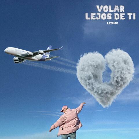 Volar Lejos de Ti