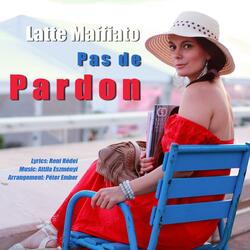 Pas de pardon (feat. Rédei Reni & Eszményi Attila)