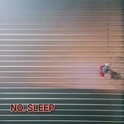 No Sleep