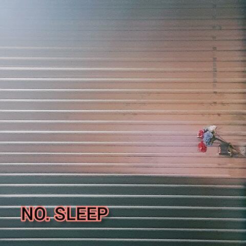 No Sleep
